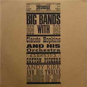 Claude Hopkins, Carolina Cotton Pickers, Andy Kirk - Big Bands 1934-1942 flac