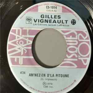 Gilles Vigneault - Am'Nez-En D'La Pitoune / La Danse A St-Dilion flac