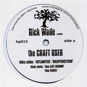 Rick Wade - The Craft User flac