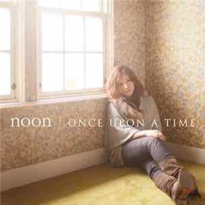 Noon - Once Upon A Time flac
