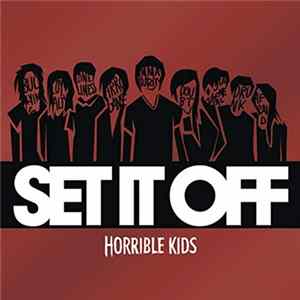 Set It Off - Horrible Kids flac
