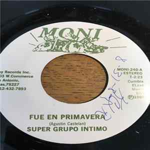 Super Grupo Intimo - Fue En Primavera flac