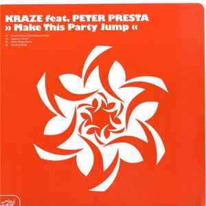 Kraze Feat. Peter Presta - Make This Party Jump flac