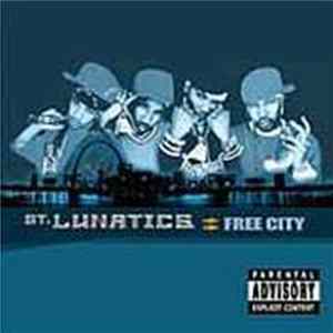 St. Lunatics - Free City flac