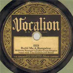 William Rexroat's Cedar Crest Singers / Emry Arthur And William Rexroat - Build Me A Bungalow / I Tickled Her Under The Chin flac