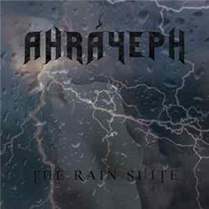 Ahráyeph - The Rain Suite (Unlovable Mix) flac