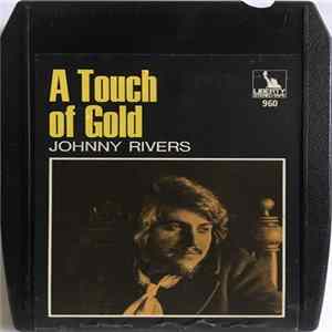 Johnny Rivers - A Touch Of Gold flac