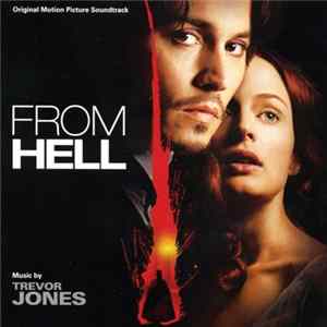 Trevor Jones - From Hell (Original Motion Picture Soundtrack) flac