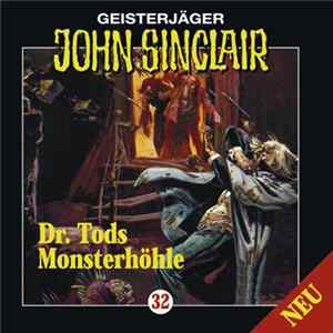 Jason Dark - Geisterjäger John Sinclair - 32 Dr. Tods Monsterhöhle flac