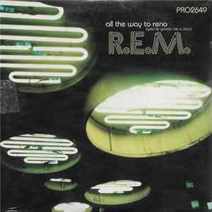 R.E.M. - All The Way To Reno (You're Gonna Be A Star) flac