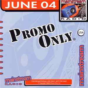 Various - Promo Only - Mainstream Radio - June 04 flac