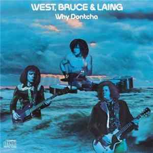 West, Bruce & Laing - Why Dontcha flac