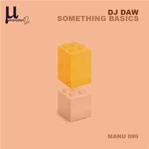 DJ Daw - Something Basics flac