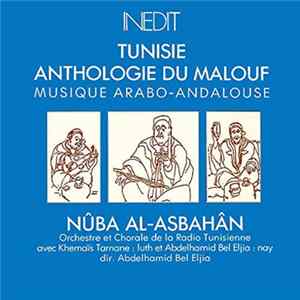 Orchestre Et Chorale De La Radio Tunisienne - Nûba Al-Asbahân flac