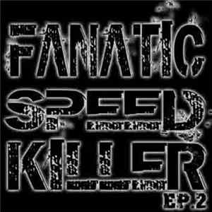 Fanatic Speed Killer - EP.2 flac