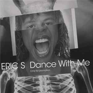 Eric S - Dance With Me flac