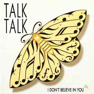 Talk Talk - I Don't Believe In You flac