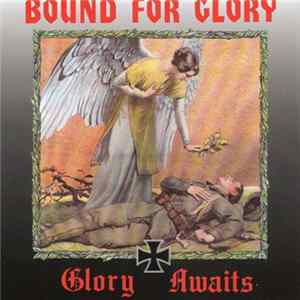 Bound For Glory - Glory Awaits flac