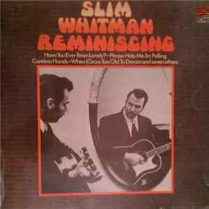 Slim Whitman - Reminiscing flac