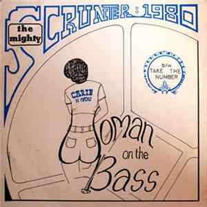 Mighty Scrunter - Woman On The Bass flac