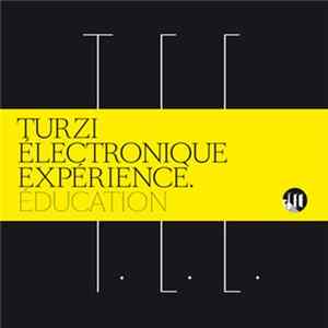 Turzi Électronique Expérience - Éducation flac
