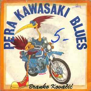 Branko Kovačić - Pera Kawasaki Blues flac