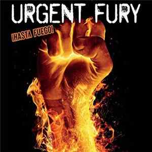 Urgent Fury - ¡Hasta Fuego! flac