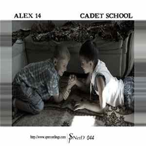 Alex 14 - Cadet School flac