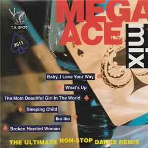 Various - Mega Ace Mix: The Ultimate Non-Stop Dance Remix flac