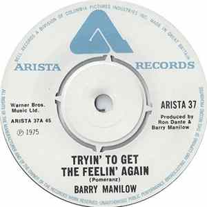 Barry Manilow - Tryin' To Get The Feelin' Again flac