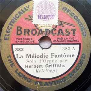 Herbert Griffiths - La Mélodie Fantôme / Le Rêve Du Moine flac