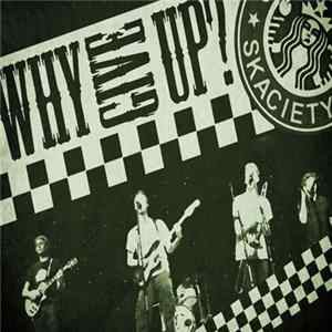 Skaciety - Why Give Up? flac