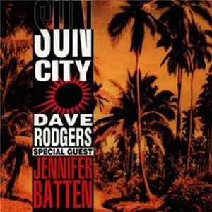 Dave Rodgers Special Guest Jennifer Batten - Sun City flac