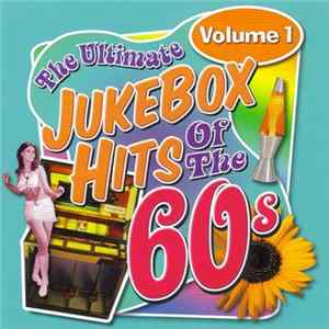 Various - The Ultimate Jukebox Hits Of The 60s Vol. 1 flac