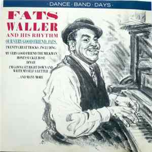 Fats Waller And His Rhythm - Our Very Good Friends, Fats flac
