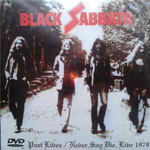 Black Sabbath - Past Lives / Never Say Die,Live 1978 flac