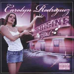 Carolyn Rodriguez - Medicine Girl flac
