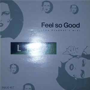 Life - Feel So Good (The Prophet's Mix) flac