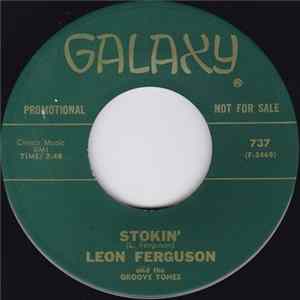 Leon Ferguson And The Groove Tones - Stokin' / Miss Dolores Funk flac