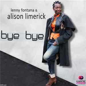 Lenny Fontana & Alison Limerick - Bye Bye flac