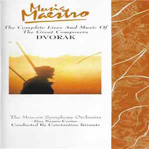 Dvorak, The Moscow Symphony Orchestra - Constantine Krimets - The Complete Lives And Music Of The Great Composers Dvorak flac