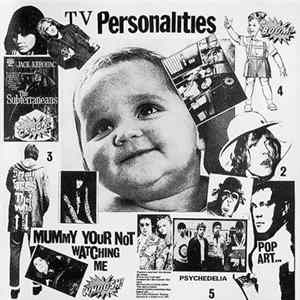 Television Personalities - Mummy Your Not Watching Me flac