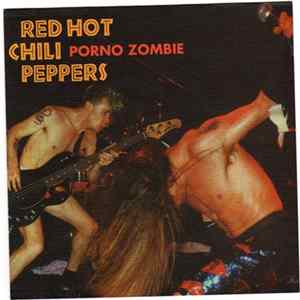 Red Hot Chili Peppers - Porno Zombie flac