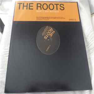 The Roots - Don't Say Nuthin flac
