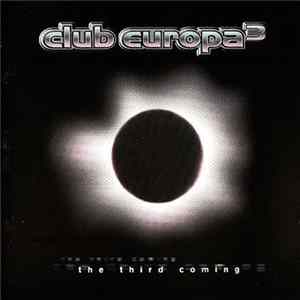 Various - Club Europa 3 - The Third Coming flac