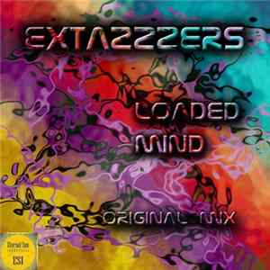 Extazzzers - Loaded Mind flac
