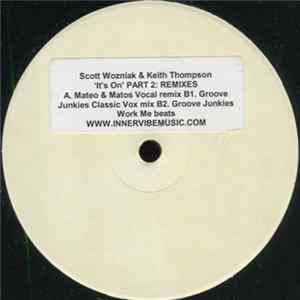 Scott Wozniak & Keith Thompson - It's On Part 2: Remixes flac