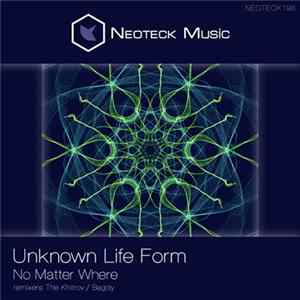 Unknown Life Form - No Matter Where flac