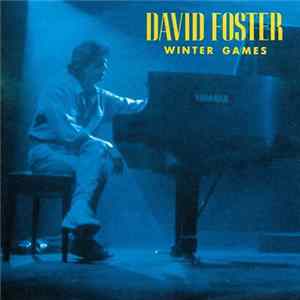 David Foster - Winter Games flac
