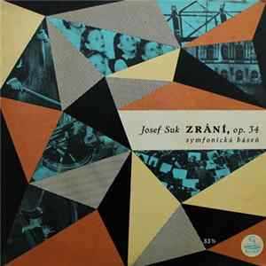 Josef Suk , Česká Filharmonie, Václav Talich - Zrání, Op. 34 - Symfonická Báseň flac